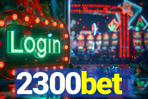 2300bet