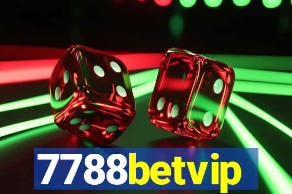 7788betvip