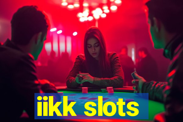 iikk slots