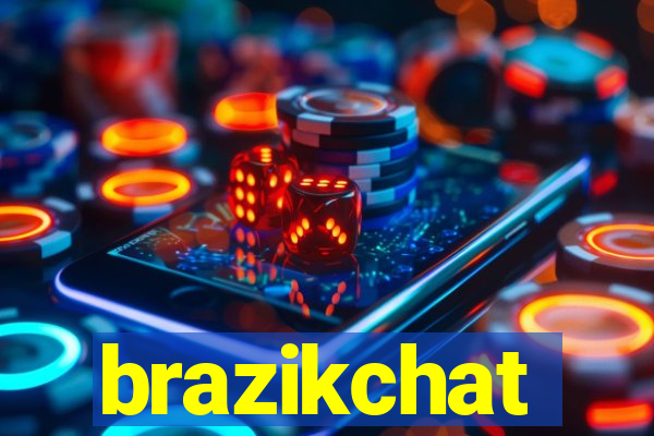 brazikchat