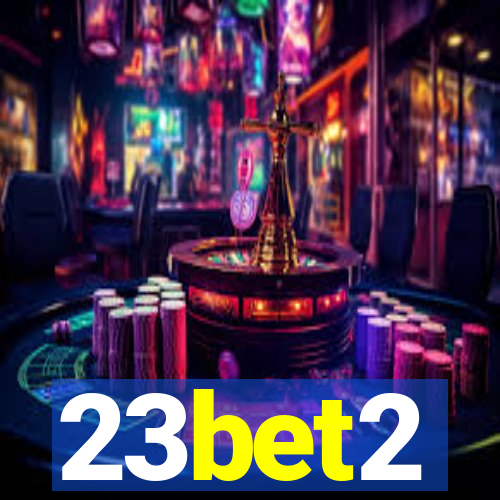 23bet2