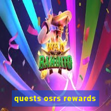 quests osrs rewards