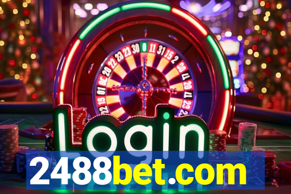 2488bet.com