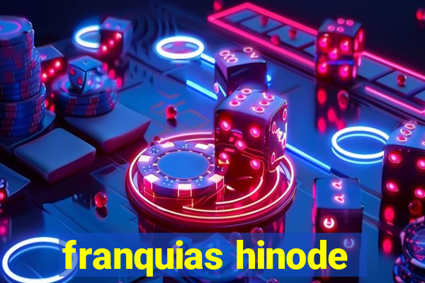 franquias hinode