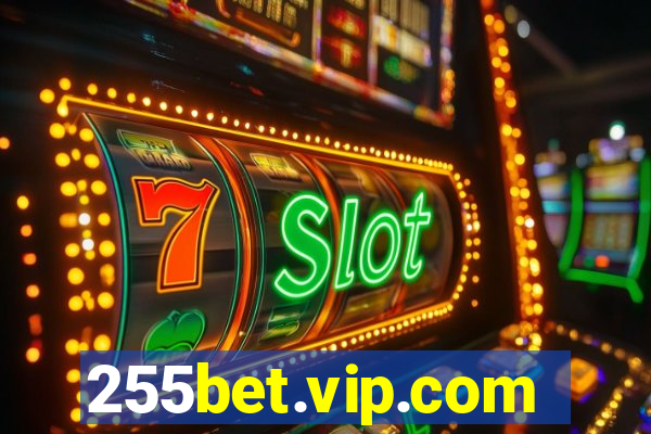 255bet.vip.com