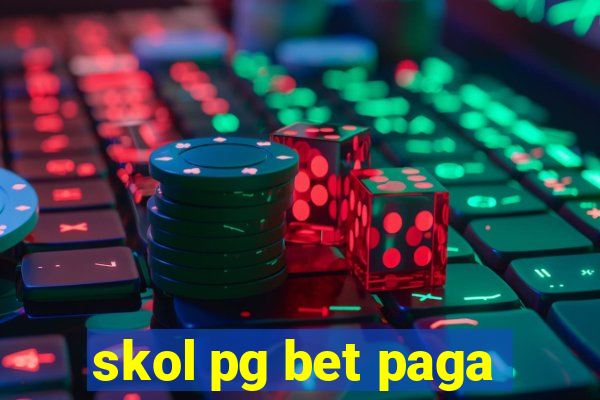 skol pg bet paga