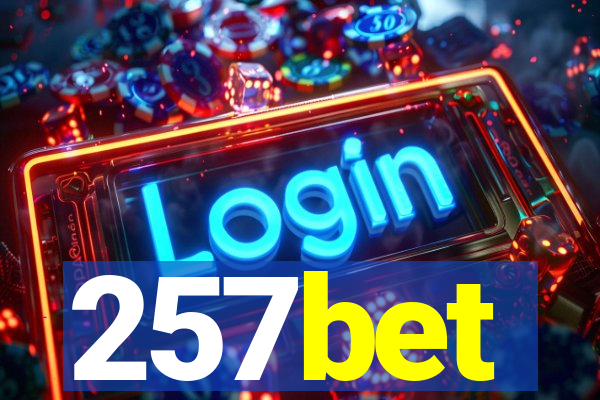 257bet