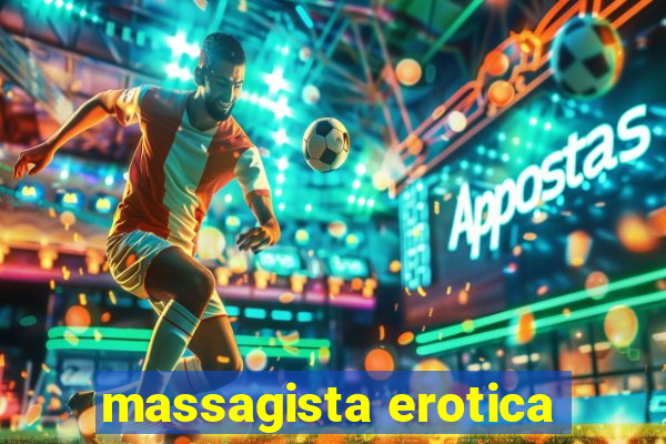 massagista erotica