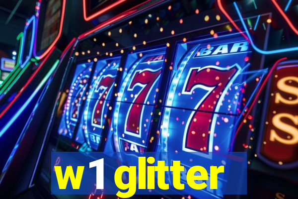 w1 glitter