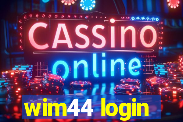 wim44 login