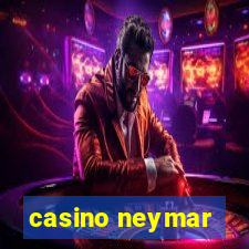 casino neymar