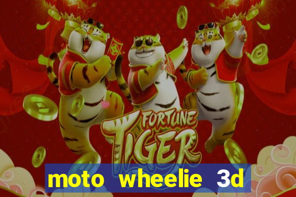 moto wheelie 3d dinheiro infinito 2024