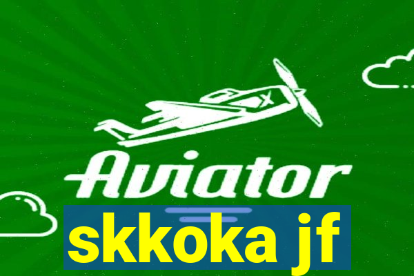 skkoka jf