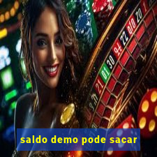 saldo demo pode sacar