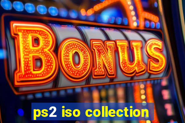 ps2 iso collection