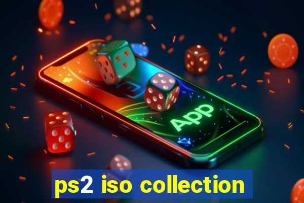 ps2 iso collection