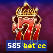 585 bet cc