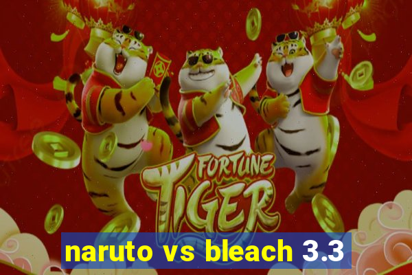 naruto vs bleach 3.3