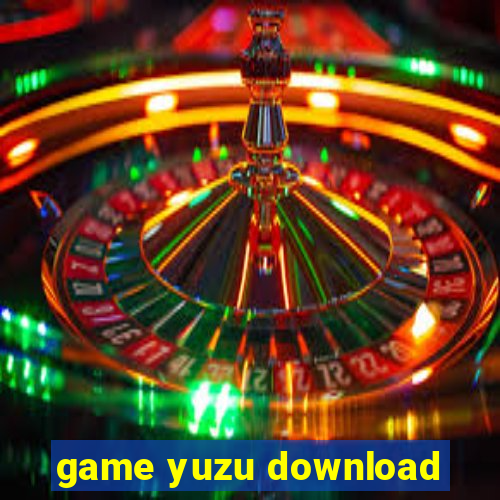 game yuzu download