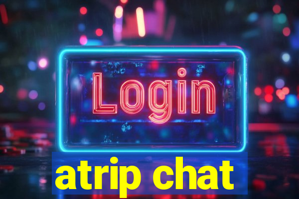 atrip chat