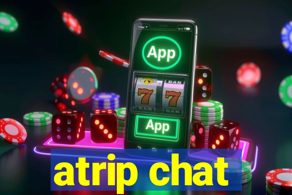 atrip chat