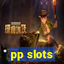 pp slots