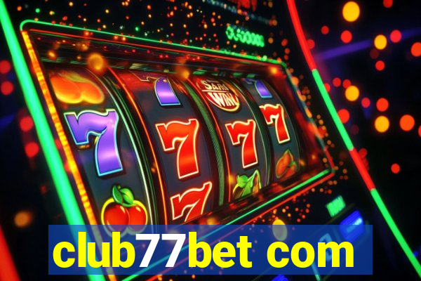 club77bet com