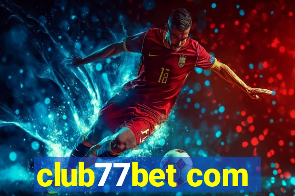 club77bet com