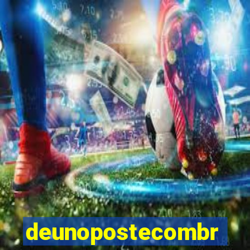 deunopostecombr