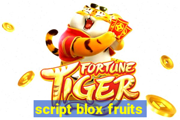 script blox fruits