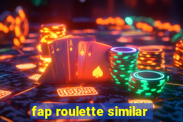 fap roulette similar