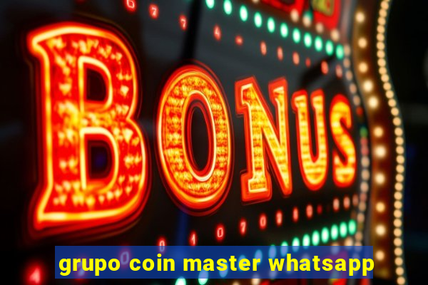 grupo coin master whatsapp