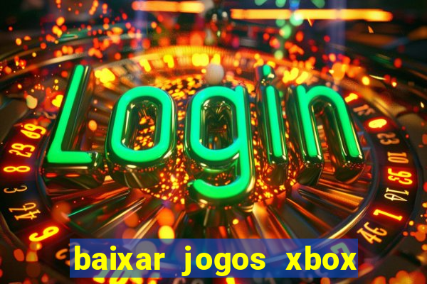 baixar jogos xbox 360 rgh torrent