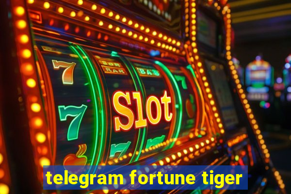 telegram fortune tiger