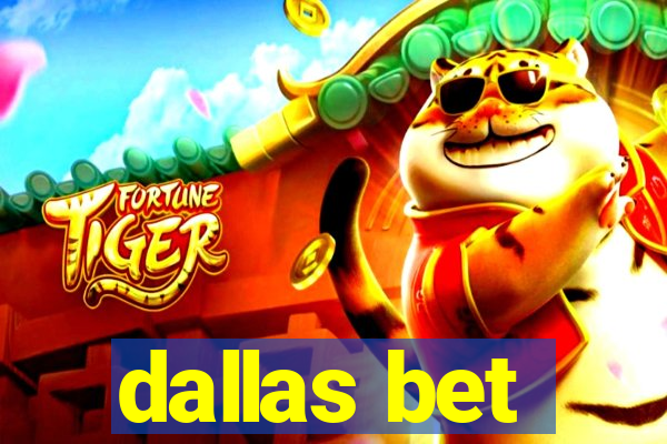 dallas bet