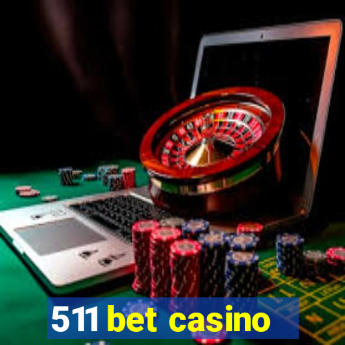 511 bet casino