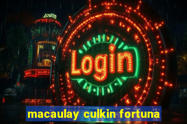 macaulay culkin fortuna