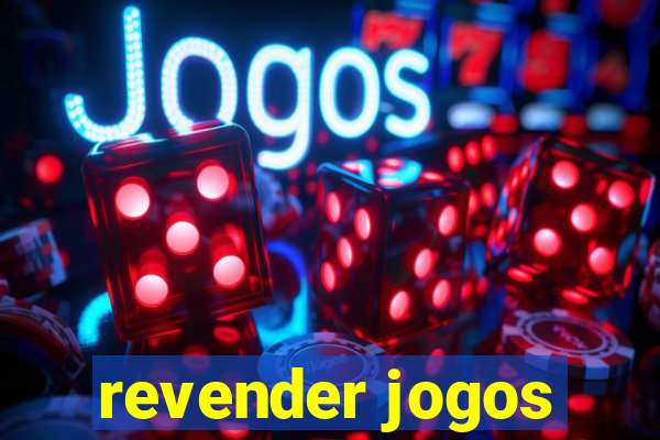 revender jogos