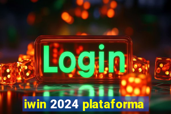 iwin 2024 plataforma