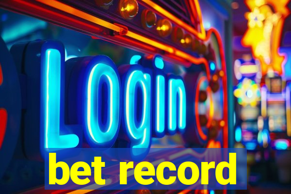 bet record