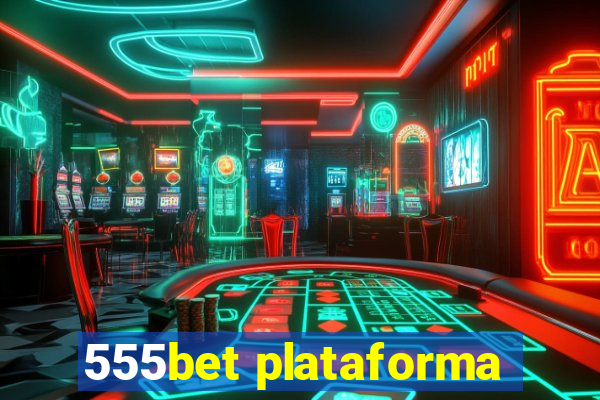 555bet plataforma