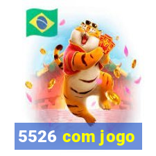 5526 com jogo