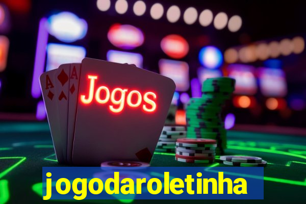 jogodaroletinha