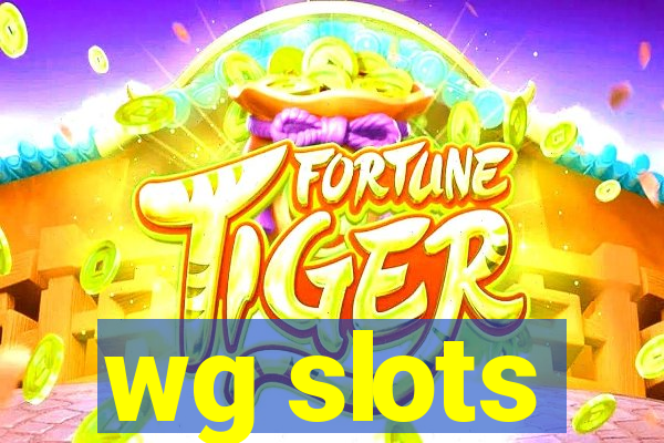 wg slots