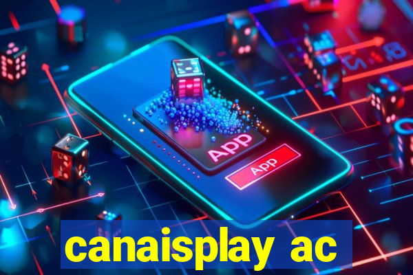 canaisplay ac