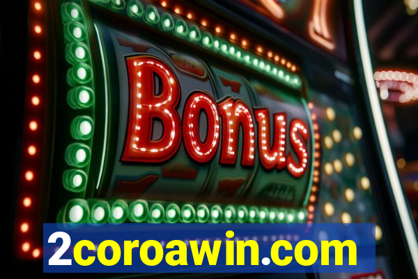 2coroawin.com