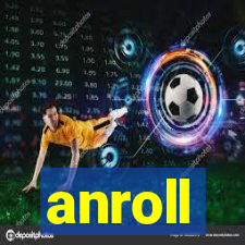 anroll