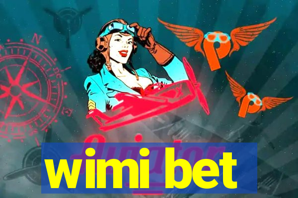 wimi bet