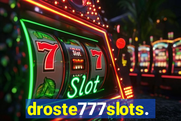 droste777slots.com