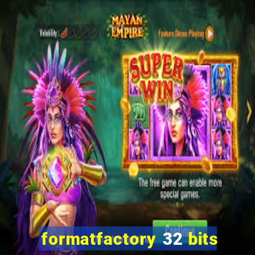 formatfactory 32 bits